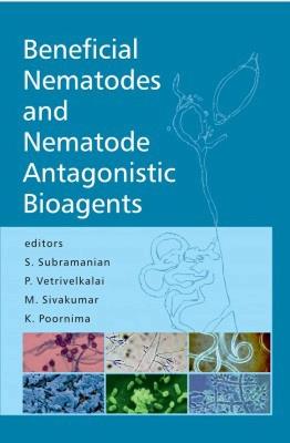 Beneficial Nematodes and Nematode Antagonistic Bioagents - cover