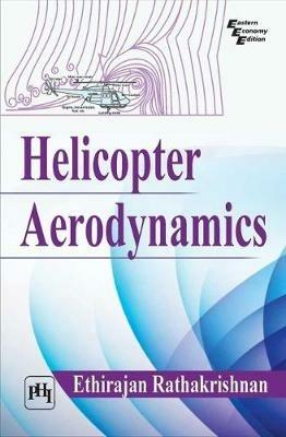 Helicopter Aerodynamics - Ethirajan Rathakrishnan - cover