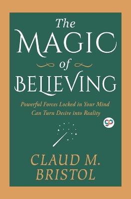 The Magic of Believing - Claud Bristol - cover