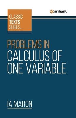 Problems in Calculus of One Variable - IA Maron - cover