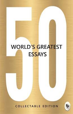 50 World's Greatest Essays - Various - cover