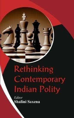 Rethinking Contemporary Indian Polity - cover