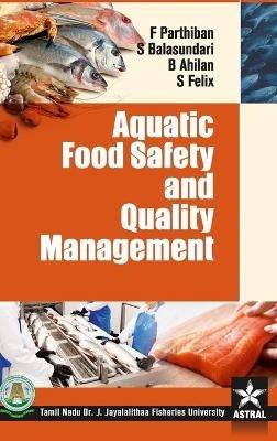 Aquatic Food Safety and Quality Management - S Parthiban - cover