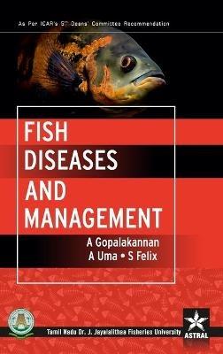 Fish Diseases and Management - A Gopalakannan - cover
