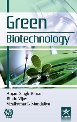 Green Biotechnology - Anjani Singh Tomar - cover