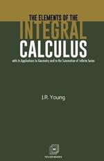 The Elements of the Integral Calculus