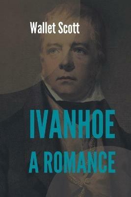 Ivanhoe A Romance - Scott Walter - cover