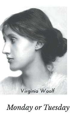 Monday or Tuesday - Virginia Woolf - cover