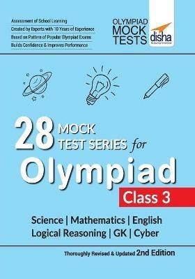 28 Mock Test Series for Olympiads Class 3 Cience, Mathematics, English, Logical Reasoning, Gk & Cyber - Disha Experts - cover