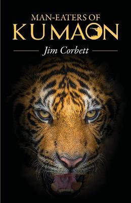 Man-Eaters of Kumaon - Jim Corbett - cover