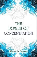 The Power of Concentration