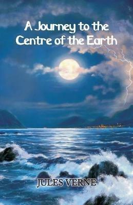 A Journey To The Centre of The Earth - Jules Verne - cover