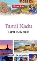Tamil Nadu: A State Study Guide - Revathi Subramanyam - cover