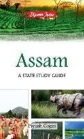 Assam: A State Study Guide - Piyush Gogoi - cover