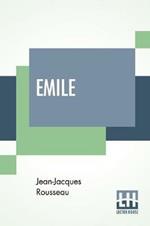 Emile: Translated By Barbara Foxley