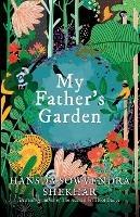 My Father's Garden - Hansda Sowvendra Shekhar - cover