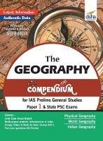 The Geography Compendium for IAS Prelims General Studies Paper 1 & State Psc Exams - Disha Experts - cover