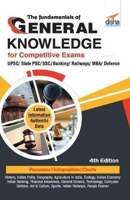 The Fundamentals of General Knowledge for Competitive Exams: Upsc/ State Pcs/ Ssc/ Banking/ Railways/ MBA/ Defence - Disha Experts - cover