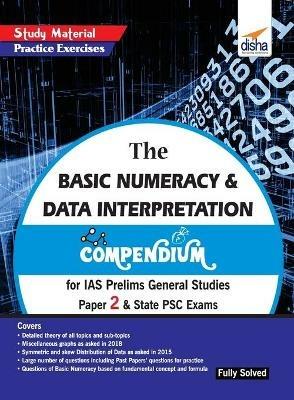 The Basic Numeracy & Data Interpretation Compendium for IAS Prelims General Studies Paper 2 & State PSC Exams - Disha Experts - cover