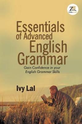 Essentials of Advanced English Grammar - IVY LAL - cover
