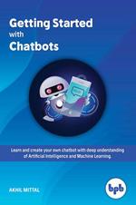 Getting Started with Chatbots