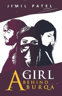 A Girl Behind Burqa - Jimil Patel - cover