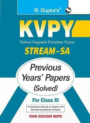 Kvpy: Stream-SA Examination for Class XI Previous Years' Papers (Solved) - Rph Editorial Board - cover