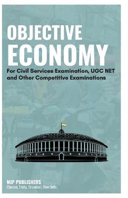 Objective Economy For Civil services Examination UGC NET and Other Competitive Examinations - cover