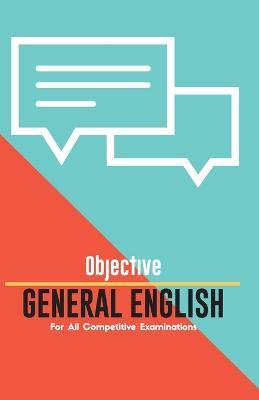 OBJECTIVE GENERAL ENGLISH For All Competitive Examinations - cover