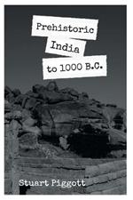 Prehistoric India to 1000 B.C