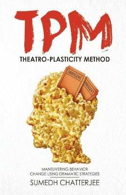 Theatro Plasticity Method - TPM - Chatterjee Sumedh - cover