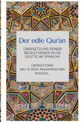 Der edle Qur'an - UEbersetzung seiner Bedeutungen in die deutsche Sprache - cover