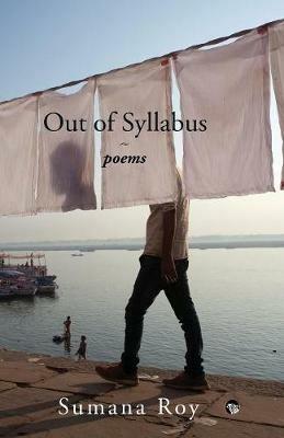 Out of Syllabus: Poems - Sumana Roy - cover