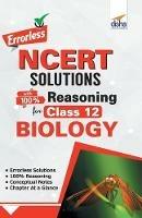 Errorless NCERT Solutions with with 100% Reasoning for Class 12 Biology - Disha Experts - cover