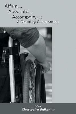 Affirm, Advocate, Accompany - Christopher Rajkumar - cover