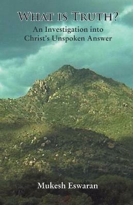 What is Truth - Mukesh Eswaran - cover