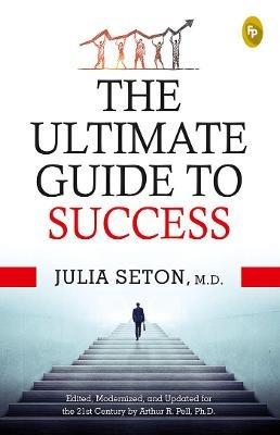 The ultimate guide to success - Julia Seton - cover