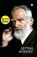 Getting Married - Bernard Shaw - cover
