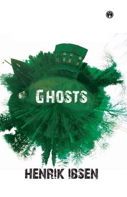 Ghosts - Henrik Ibsen - cover