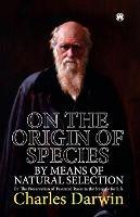 On the Origin of Species. or the Preservation of Favoured Races in the Struggle for Life. - Charles Darwin - cover