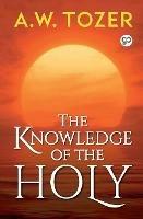 The Knowledge of the Holy - A W Tozer - cover