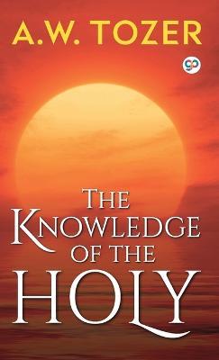 The Knowledge of the Holy - A W Tozer - cover