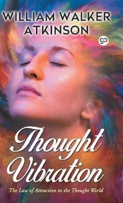Thought Vibration - William Walker Atkinson - cover