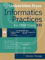 Informatics Practices for CBSE Class XII - Reema Thareja - cover