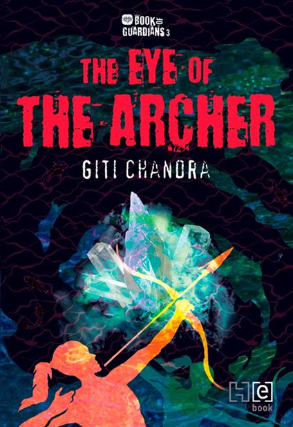 The Eye of the Archer - Giti Chandra - ebook