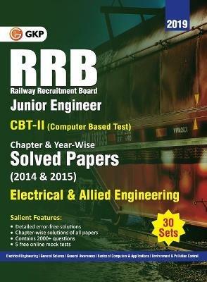 Rrb 2019 Junior Engineer CBT II 30 Sets Chapter-Wise & Year-Wise Solved Papers (2014 & 2015) Electrical & Allied Engineering - Gkp - cover