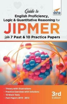 Guide to English Proficiency, Logic & Quantitative Reasoning for JIPMER with 7 Past & 10 Practice Papers 3rd Edition - Disha Experts - cover