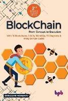 Blockchain from Concept to Execution: With 10 Blockchains, 3 Dlts, 182 MCQS, 70 Diagrams & Many Sample Codes - Debajani Mohanty - cover