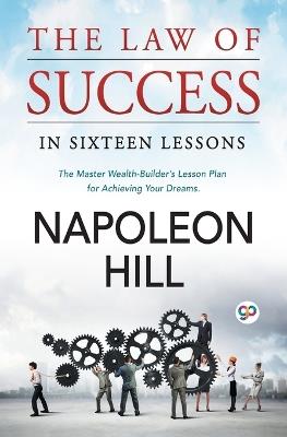 The Law of Success: In Sixteen Lessons - Napoleon Hill - cover