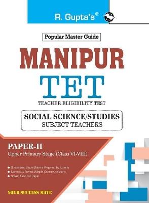 Manipur TET: PaperII (Social Science/Studies) Guide: For Classes VI to VIII (Upper Primary Stage) - Rph Editorial Board - cover